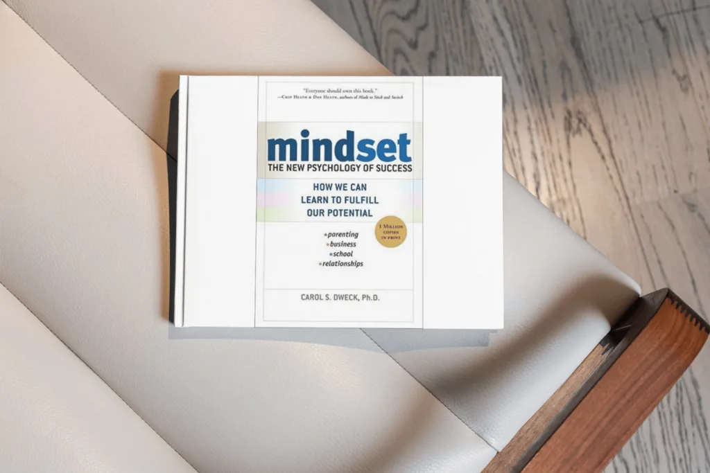 "Mindset: The New Psychology of Success" by Carol S. Dweck