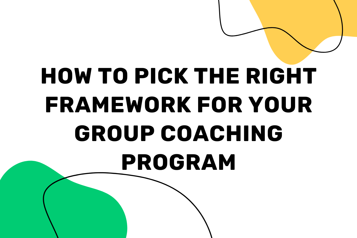 Framework for Group Coaching Program