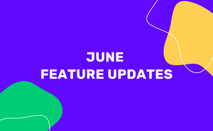 June Feature Updates
