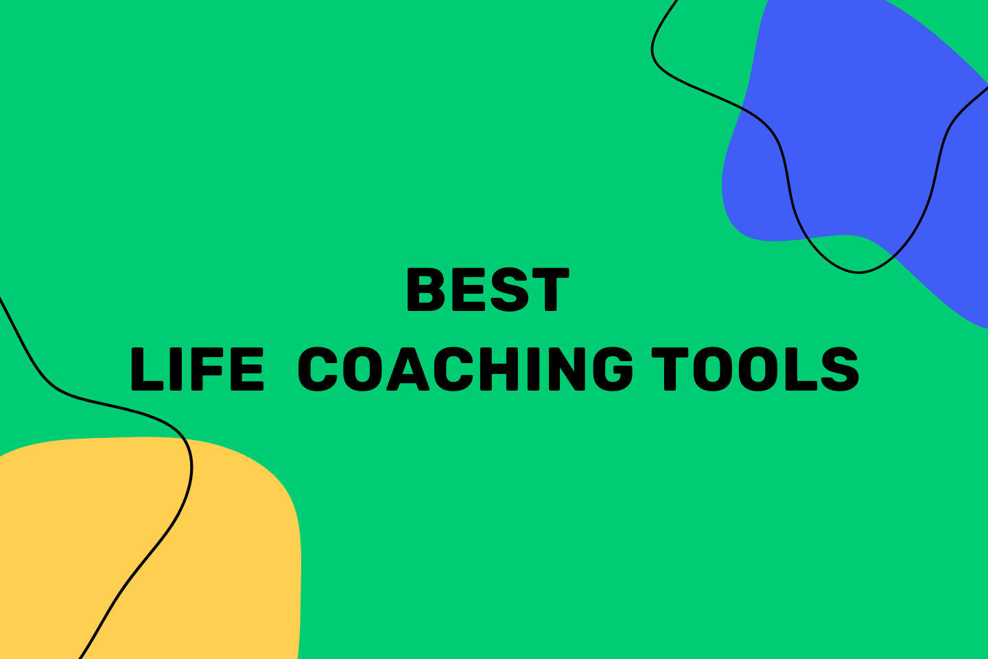 Best Life Coaching Tools