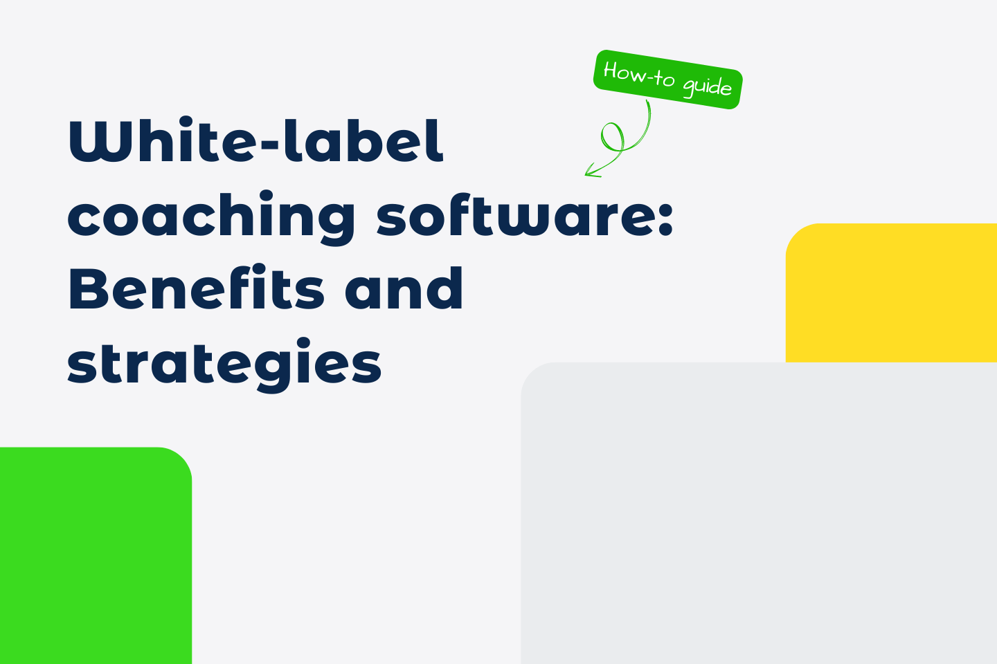 White-Label Coaching Software: Benefits and Strategies