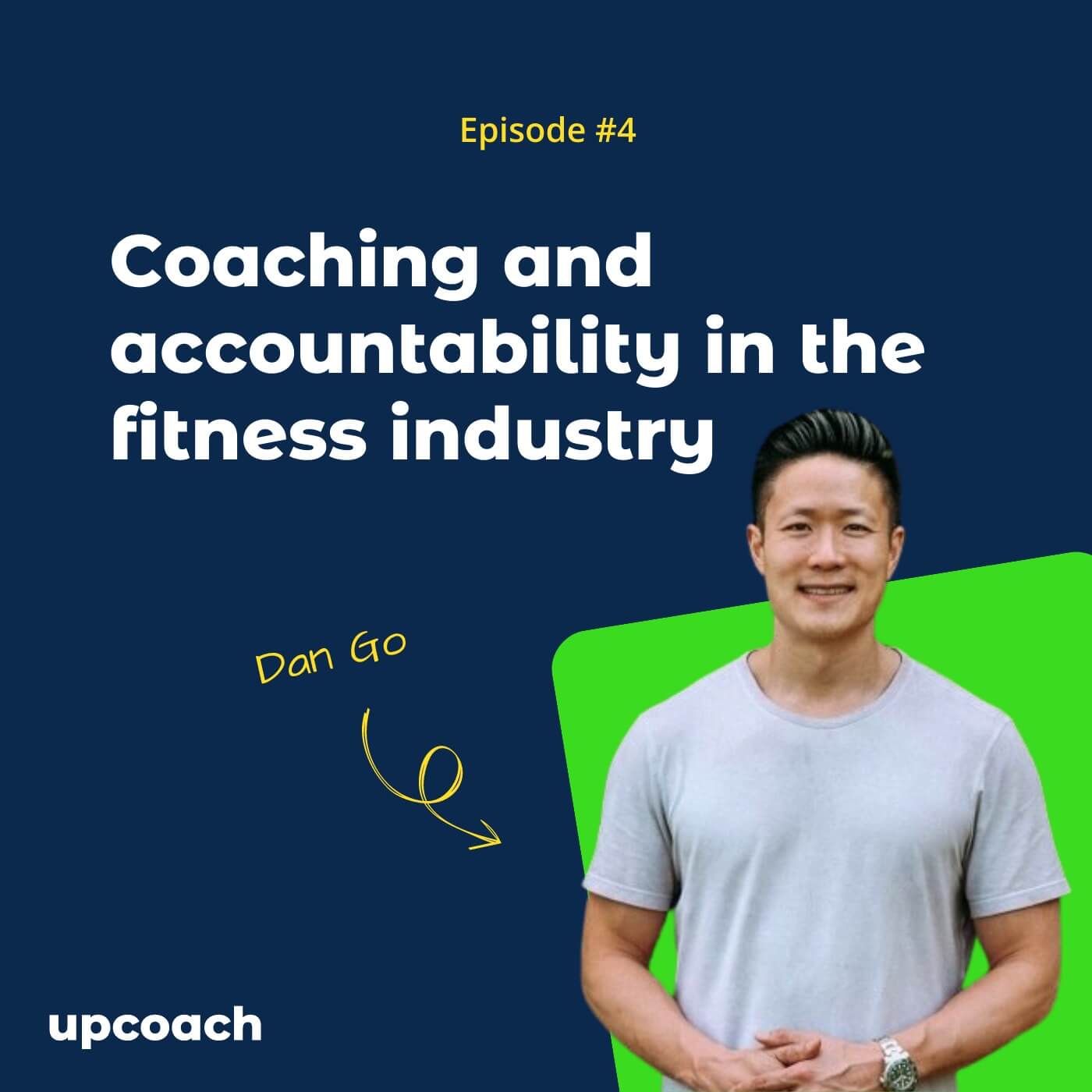 upcoach podcast - episode 4 with Dan Go