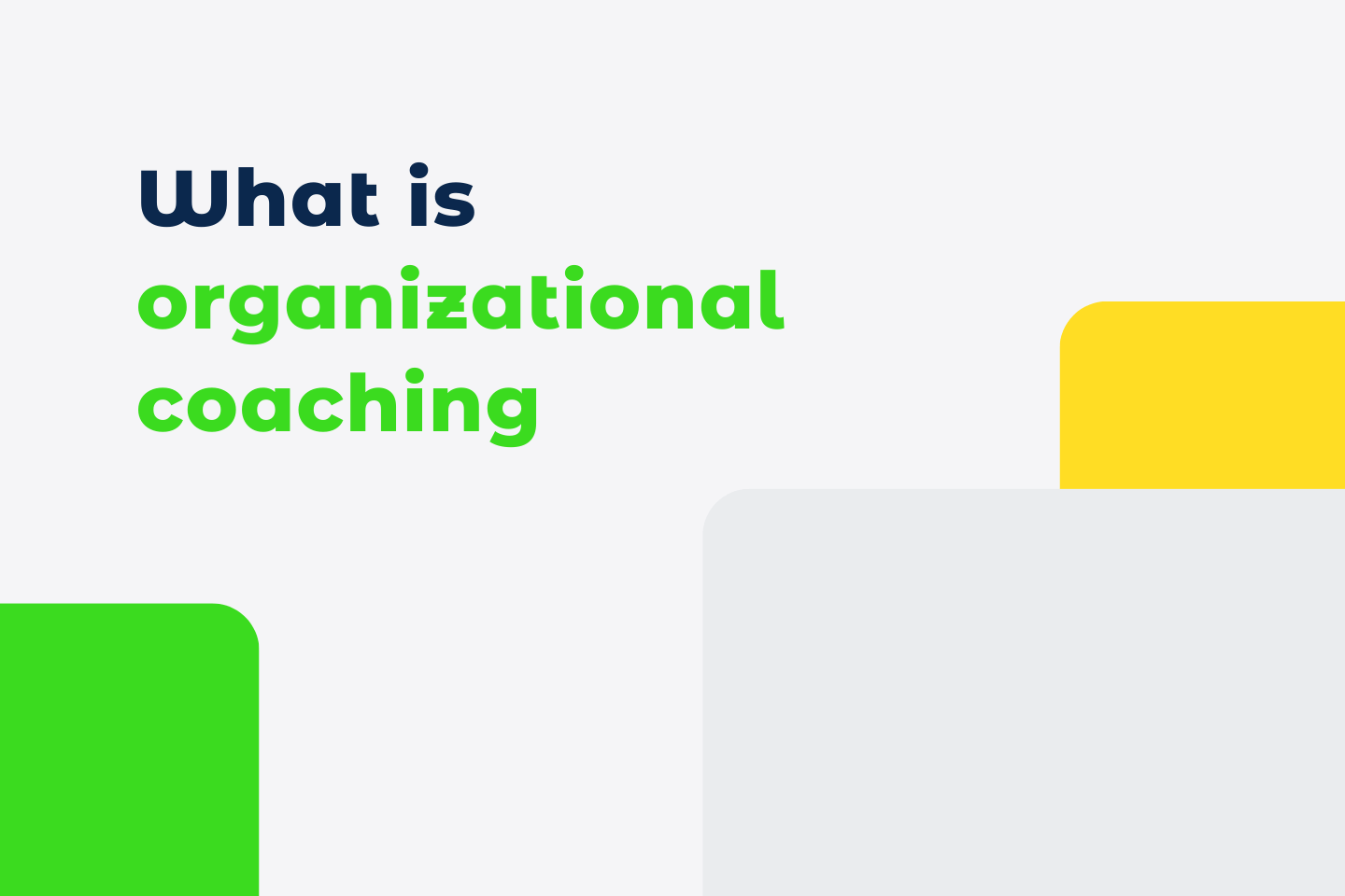 What is organizational coaching