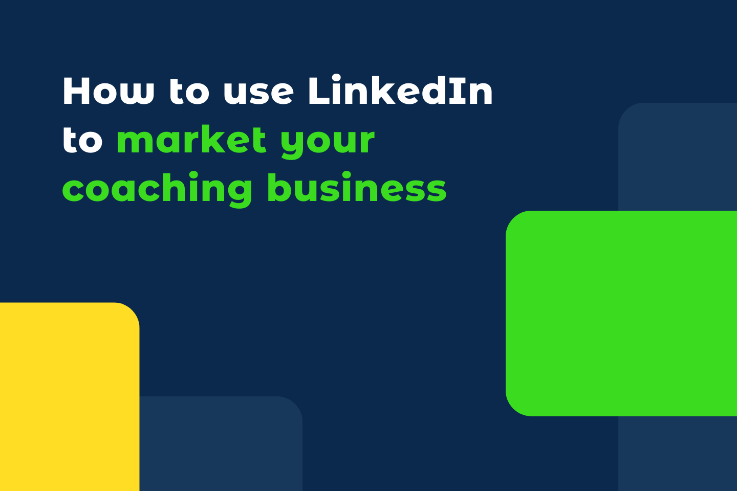 How to use LinkedIn to market your coaching business