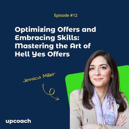 episode 12 of the upcoach podcast with Jessica Miller