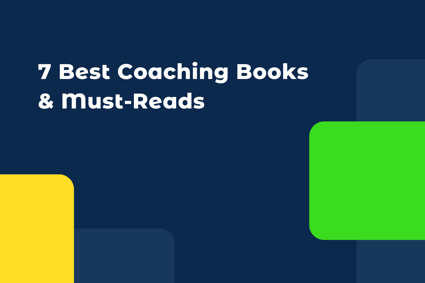 7 Best Coaching Books & Must-Reads for Aspiring and Established Coaches